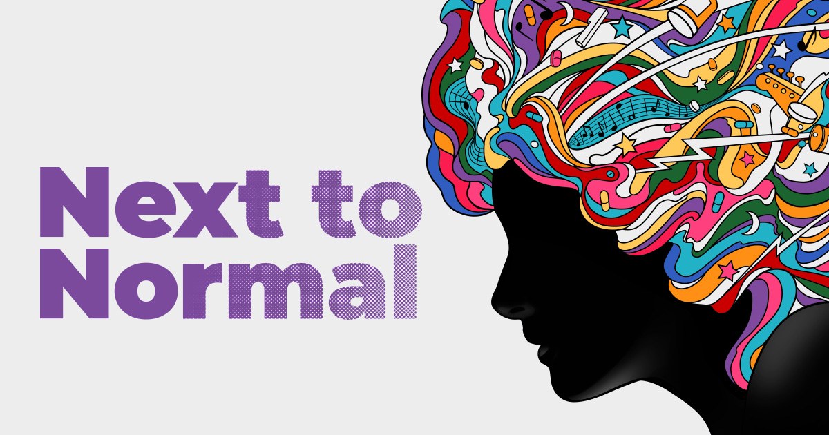 Next to Normal poster. The title in purple type beside a black silhouette of a head, filled with colourful swirls of music, stars and pills.